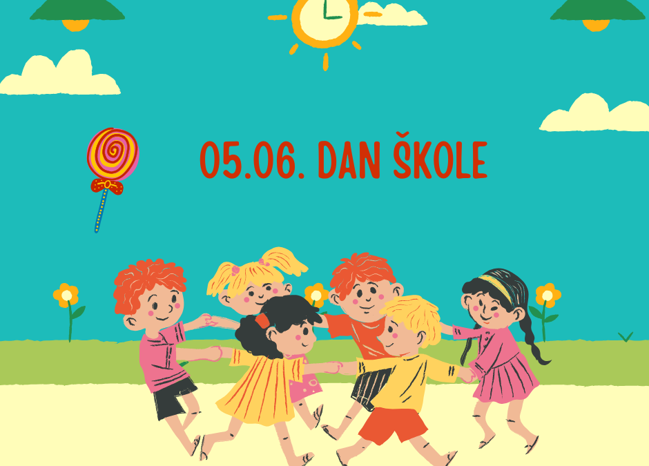 05.06. DAN ŠKOLE